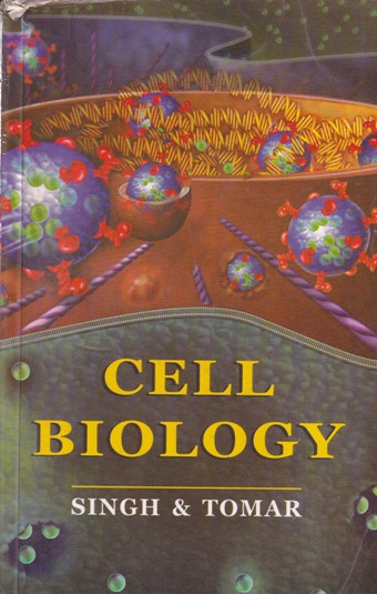 CELL BIOLOGY | SINGH TOMAR | Rastogi