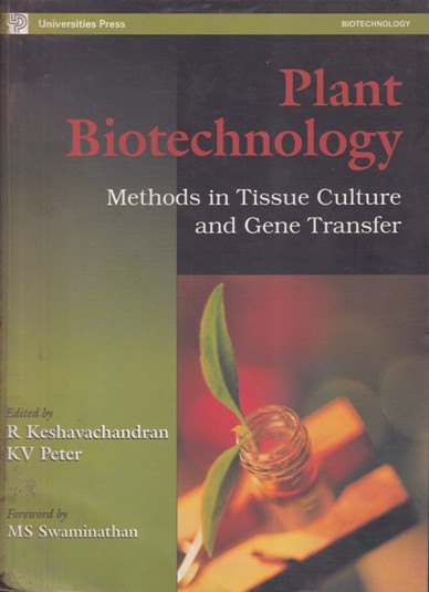 PLANT BIOTECHNOLOGY | R. KESHAVACHANDRAN, KV, PETER | Universities Press