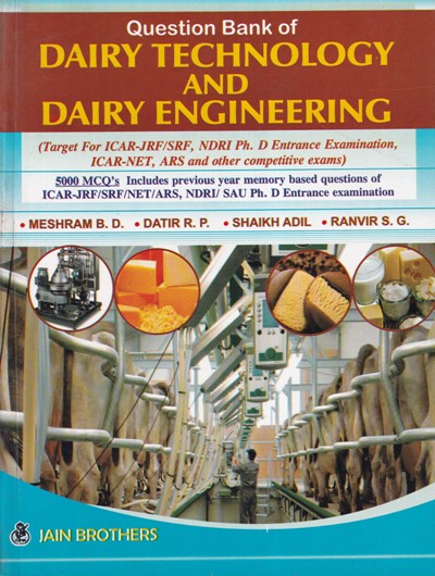 DAIRY TECHNOLOGY AND DAIRY ENGINEERING | MESHRAM B. D, DATIR R. P, SHAIKH ADIL, RANVIR S. G | Jain Brothers