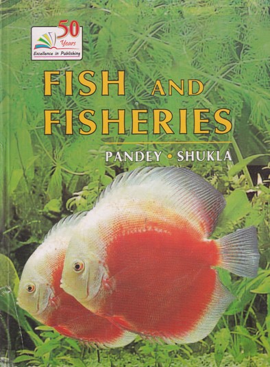 FISH AND FISHERIES | PANDEY, SHUKLA | Rastogi