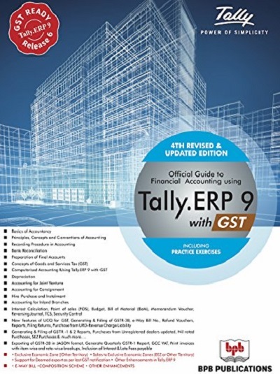 Official Guide To Financial Accounting Using TALLY. ERP 9 With GST | BPB