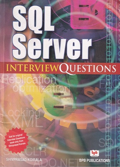 SQL SERVER INTERVIEW QUESTIONS | SHIVPRASAD KOIRALA | BPB