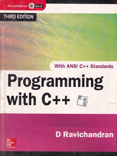 PROGRAMMING WITH C++ | D. RAVICHANDRAN | McGraw Hill