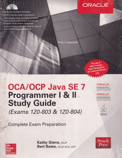 OCA OCP JAVA SE 7 PROGRAMMER I AND II STUDY GUIDE | KATHY SIERRA, BERT BATES | McGraw Hill