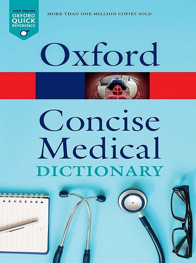 CONCISE MEDICAL DICTIONARY | JONATHAN LAW, ELIZABETH MARTIN | Oxford