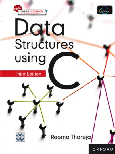 DATA STRUCTURES USING C | REEMA THAREJA | Oxford