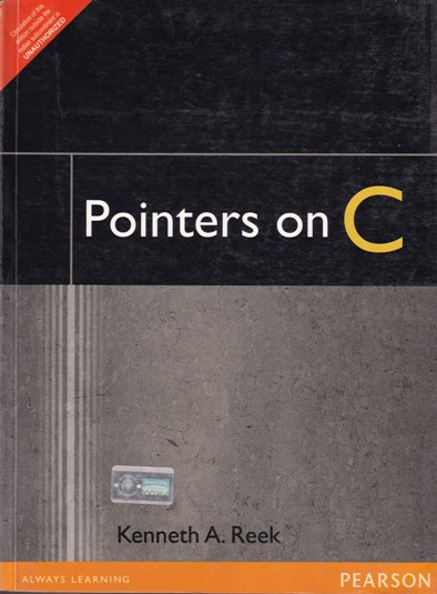 POINTERS ON C | KENNETH A REEK | Pearson