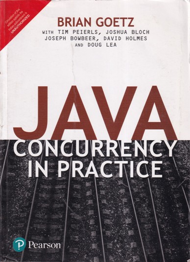JAVA CONCURRENCY IN PRACTICE | JAVA CONCURRENCY IN PRACTICE | Pearson