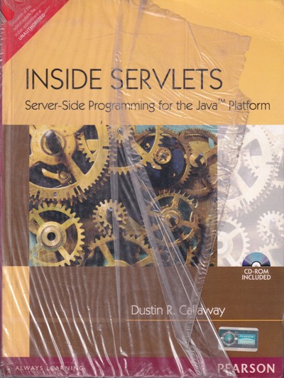 INSIDE SERVLETS | DUSTIN R. CALLAWAY | Pearson