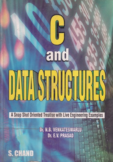 C AND DATA STRUCTURES | DR. N. B. VENKATESWARLU, DR. E. V. PRASAD | S.Chand
