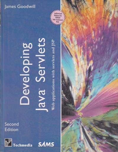DEVELOPING JAVA SERVLETS | JAMES GOODWILL | Techmedia