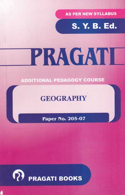 GEOGRAPHY (Course Paper 205-07) - Pragati SY BEd