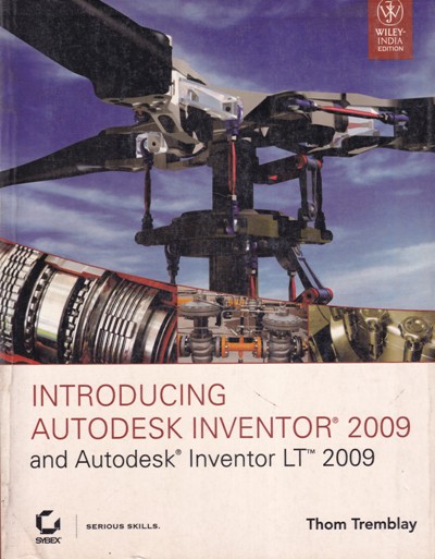 INTRODUCING AUTODESK INVENTOR 2009 | THOM TREMBLAY | Wiley