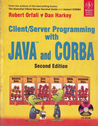 CLIENT SERVER PROGRAMMING WITH JAVA AND CORBA | ROBERT ORFALI, DAN HARKEY | Wiley