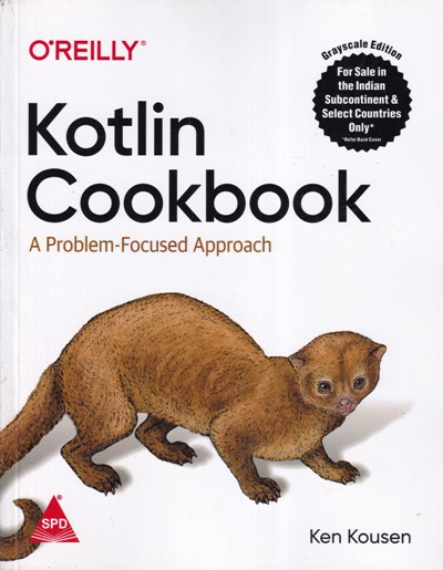KOTLIN COOKBOOK | KEN KOUSEN | Shroff Publishers and Distributors (SPD)