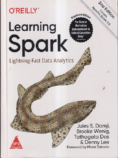 LEARNING SPARK | JULES S. DAMJI, BROOKE WENIG, TATHAGATA DAS, DENNY LEE | Shroff Publishers and Distributors (SPD)