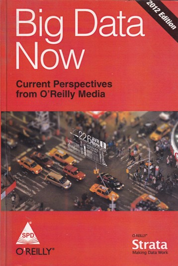 BIG DATA NOW | OREILLY | Shroff Publishers and Distributors (SPD)