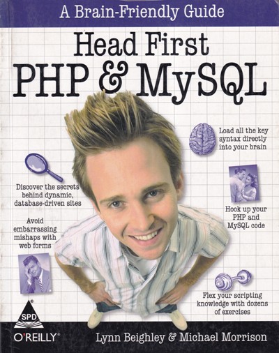 HEAD FIRST PHP AND MY SQL | LYNN BEIGHLEY, MICHAEL MORRISON | Shroff Publishers and Distributors (SPD)