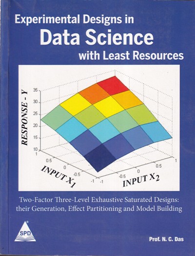 EXPERIMENTAL DESIGN IN DATA SCIENCE WITH LEAST RESOURCES | N. C. DAS | Shroff Publishers and Distributors (SPD)