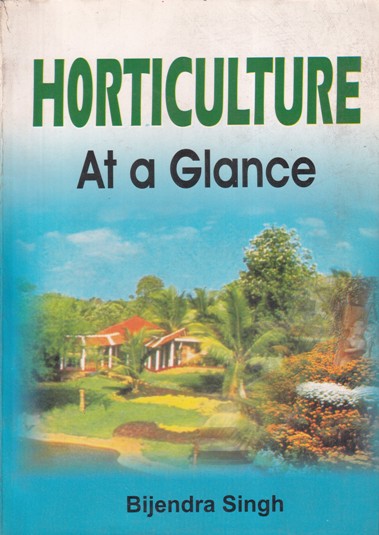 HORTICULTURE (AT A GLANCE) | BIJENDRA SINGH | Kalyani Publishers