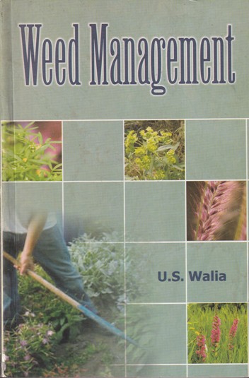 WEED MANAGEMENT | U. S. WALIA | Kalyani Publishers