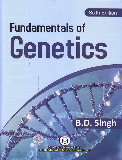 FUNDAMENTALS OF GENETICS | B. D. SINGH | Medtech