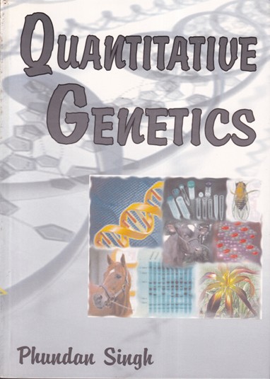 QUANTITATIVE GENETICS | PHUNDAN SINGH | Kalyani Publishers
