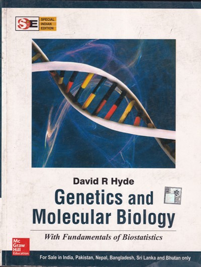 GENETICS AND MOLECULAR BIOLOGY | DAVID R. HYDE | McGraw Hill