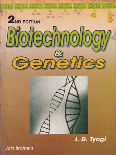 BIOTECHNOLOGY & GENETICS | I.D. TYAGI | Jain Brothers