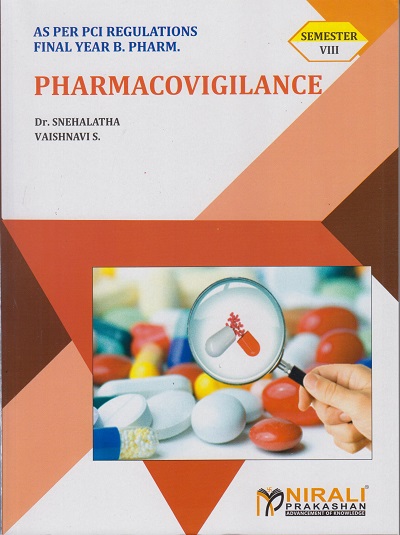 PHARMACOVIGILANCE - For Final Year BPharm - Semester 8 | Dr. Snehalatha, Vaishnavi S | Nirali Prakashan