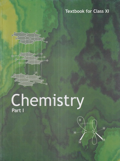 CHEMISTRY Part-I/Part-1 TEXTBOOK FOR Class 11th | NCERT