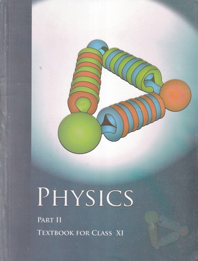PHYSICS Part 2 - NCERT Textbook for Class 11th