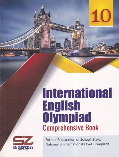 INTERNATIONAL OLYMPIAD OF ENGLISH LANGUAGE Comprehensive Book Class 10 | SILVER ZONE