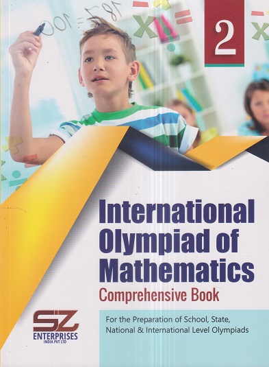 INTERNATIONAL OLYMPIAD OF MATHEMATICS Comprehensive Book Class 2 | SILVER ZONE