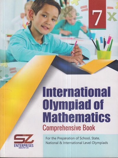 INTERNATIONAL OLYMPIAD OF MATHEMATICS Comprehensive Book Class 7 | SILVER ZONE