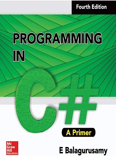 PROGRAMMING IN C# (A Primer) | E. BALAGURUSAMY | McGraw Hill