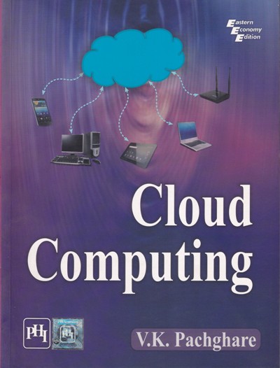 CLOUD COMPUTING | V. K. PACHGHARE | PHI