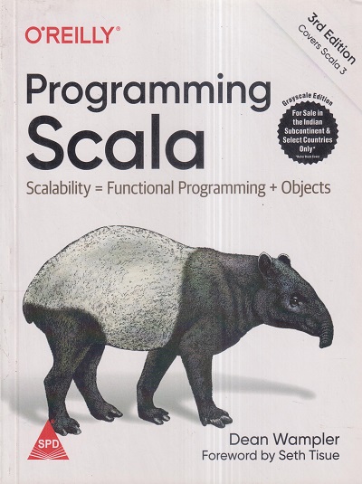 OREILLY PROGRAMMING SCALA | DEAN WAMPLER, SETH TISUE | Shroff Publishers and Distributors (SPD)
