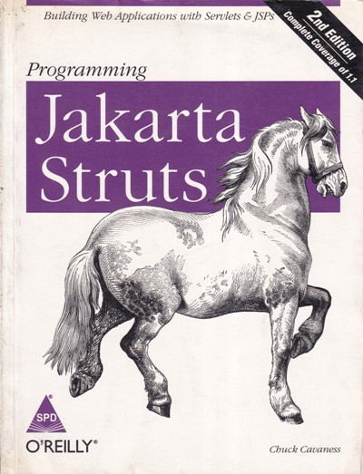 PROGRAMMING JAKARTA STRUTS | CHUCK CAVANESS | Shroff Publishers and Distributors (SPD)