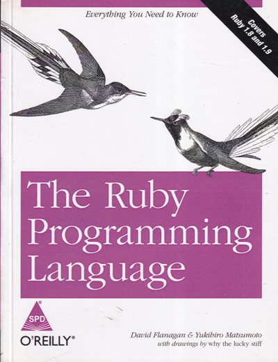 THE RUBY PROGRAMMING LANGUAGE | DAVID FLANAGAN, YUKIBIRO MATSUMOTO, DRAWINGS , LUCKY STIFF | Shroff Publishers and Distributors (SPD)