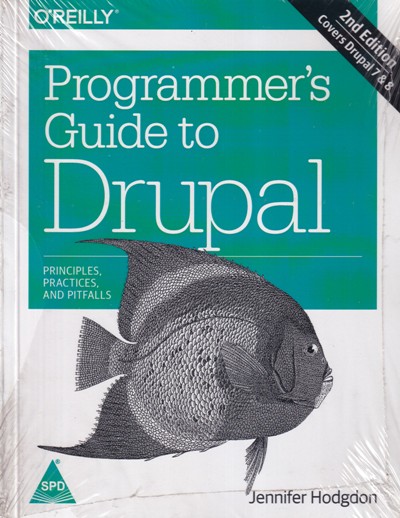 PROGRAMMERS GUIDE TO DRUPAL | JENNIFER HODGDON | Shroff Publishers and Distributors (SPD)