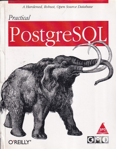 PRACTICAL POSTGRE SQL | JOHN C. WORSLEY, JOSHUA D. DRAKE | Shroff Publishers and Distributors (SPD)