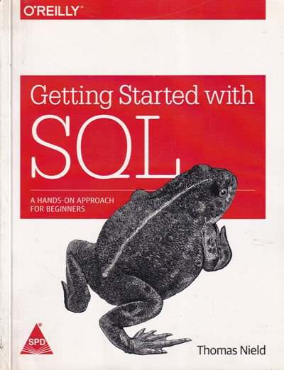GETTING STARTED WITH SQL | THOMAS NIELD | Shroff Publishers and Distributors (SPD)