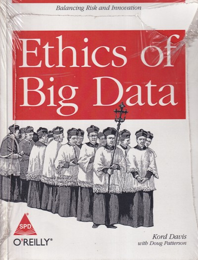ETHICS OF BIG DATA | KORD DAVID | Shroff Publishers and Distributors (SPD)