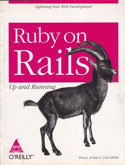 RUBY ON RAILS | BRUCE A. TATE AND CURL HIBBS | Shroff Publishers and Distributors (SPD)