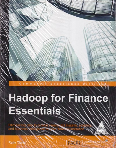 HADOOP FOR FINANCE ESSENTIALS | RAJIV TIWARI | Shroff Publishers and Distributors (SPD)