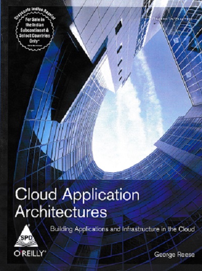 CLOUD APPLICATION ARCHITECTURES | GEORGE REESE | Shroff Publishers and Distributors (SPD)