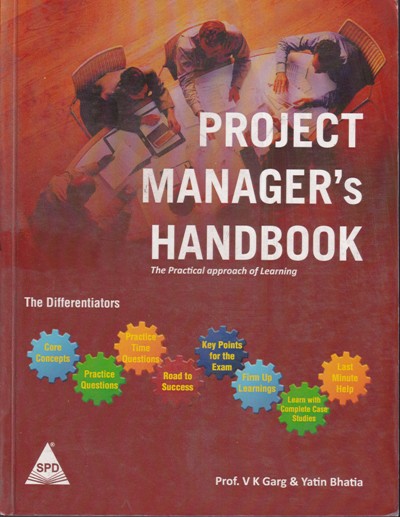 PROJECT MANAGERS HANDBOOK | V. K. GARG, YATIN BHATIA | Shroff Publishers and Distributors (SPD)