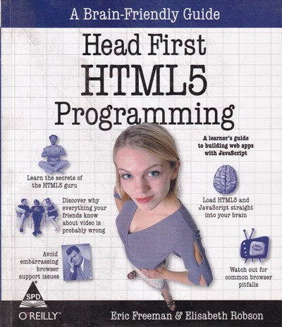 HEAD FIRST HTML 5 PROGRAMMING | ERIC EREEMAN, ELISABETH ROBSON | Shroff Publishers and Distributors (SPD)