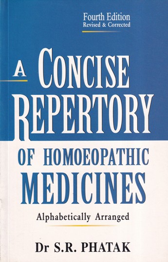 A CONCISE REPERTORY OF HOMOEOPATHIC MEDICINES | DR. S.R. PHATAK | B. JAIN